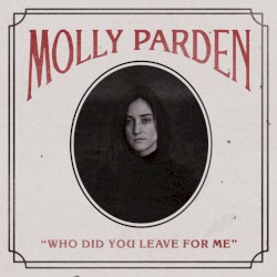 Who Did You Leave for Me