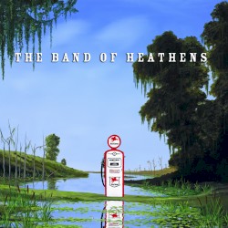 The Band of Heathens