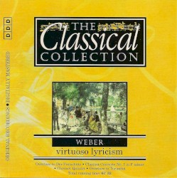 The Classical Collection: Weber: Virtuoso Lyricism