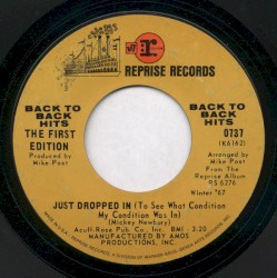 Just Dropped In (to See What Condition My Condition Was In) / But You Know I Love You