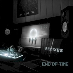 End of Time (remixes)