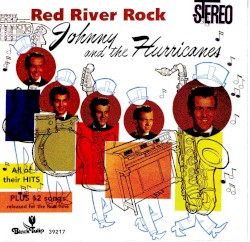 Red River Rock: All of Their Hits Plus 12 Songs