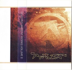 Selected Ambient Works, Volume II