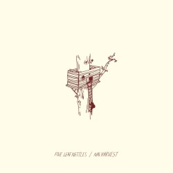 Split w/ Five Leaf Nettles