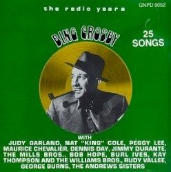 Bing Crosby: The Radio Years II