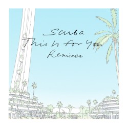 This Is For You (Remixes)