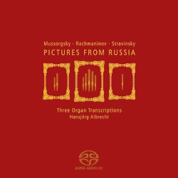 Pictures From Russia: Three Organ Transcriptions