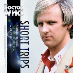 Doctor Who - Short Trips: The King of the Dead
