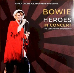 Heroes in Concert (The Legendary Broadcast)