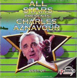 All Stars Presents: Charles Aznavour - Best Of