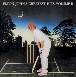 Elton John’s Greatest Hits, Volume II