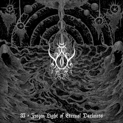 II - Frozen Light of Eternal Darkness