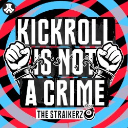 Kickroll Is Not a Crime