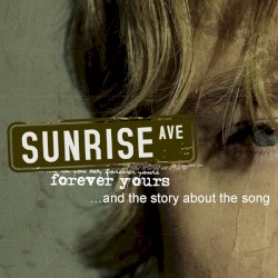 Forever Yours... and the story about the song