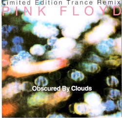 Obscured by Clouds: Limited Edition Trance Remix