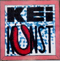 Kei Kunst!