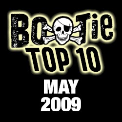 Bootie Top 10 – May 2009