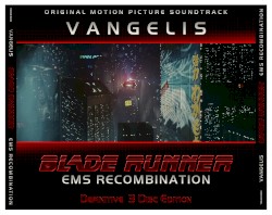 Blade Runner (Original Motion Picture Soundtrack) (EMS Recombination)