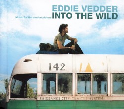 Into the Wild: Music for the Motion Picture