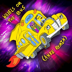 Wheels On The Bus (AHEE Remix)