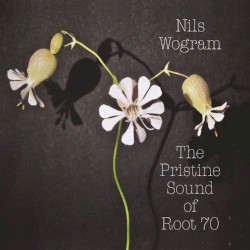 The Pristine Sound of Root 70