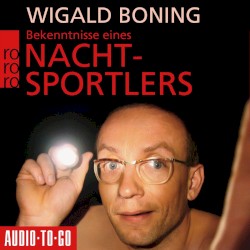 Bekenntnisse Eines Nachtsportlers