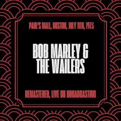 Paul's Mall, Boston, July 11th, 1973 (Remastered, Live On Broadcasting)