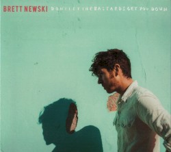 Don't Let the Bastards Get You Down