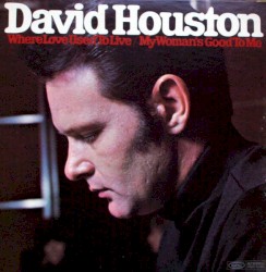 Where Love Used To Live / My Woman's Good To Me