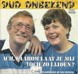 Ach, waarom laat je mij toch zo lijden? / Waarom heb je nee gezegd?