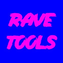Rave Tool 2