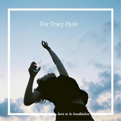 Born to Be Breathtaken