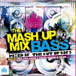 The Mash Up Mix: Bass