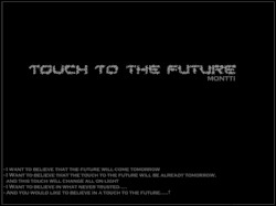Touch To The Future
