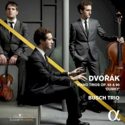 Piano Trios, op. 65 & 90 “Dumky”