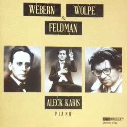 Webern, Wolpe & Feldman
