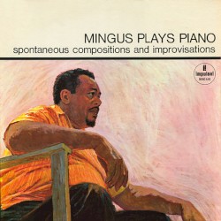 Mingus Plays Piano