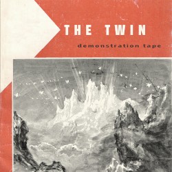 The Twin: Demonstration Tape