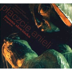 Płaczcie anieli - pieśni o męce i zmartwychwstaniu Pańskim