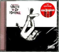 Tickets to My Downfall