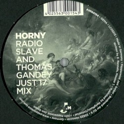 Horny (Radio Slave and Thomas Gandey Just 17 mix)