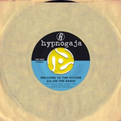 Welcome to the Future / On the Radio