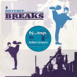 Haikea Juoppo / Tutti Hukka / Border Land