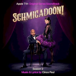 Schmigadoon! Season 2: Apple TV+ Original Series Soundtrack