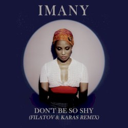 Don’t Be So Shy (Remixes)