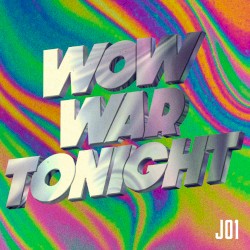 WOW WAR TONIGHT ~時には起こせよムーヴメント (JO1 ver.)