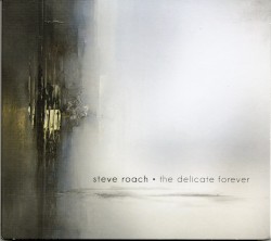 The Delicate Forever