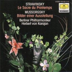 Strawinsky: Le Sacre du printemps / Mussorgsky: Bilder einer Ausstellung