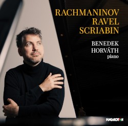 Rachmaninov / Ravel / Scriabin