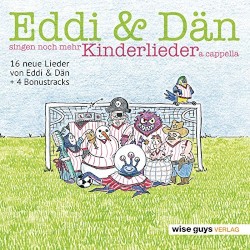 Eddi & Dän singen noch mehr Kinderlieder a cappella
